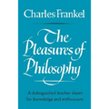 The Pleasures of Philosophy - Paperback