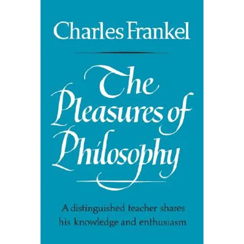 The Pleasures of Philosophy - Paperback
