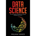 Data Science: Tips and Tricks to Learn Data Science Theories Effectively - Paperback
