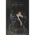 Bakkhai - Hardcover