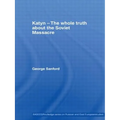 Katyn and the Soviet Massacre of 1940: Truth, Justice and Memory - Paperback