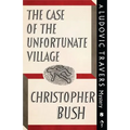 The Case of the Unfortunate Village: A Ludovic Travers Mystery - Paperback