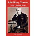 John Henry Newman: A Very English Saint - Paperback