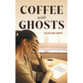 Coffee with Ghosts - Paperback