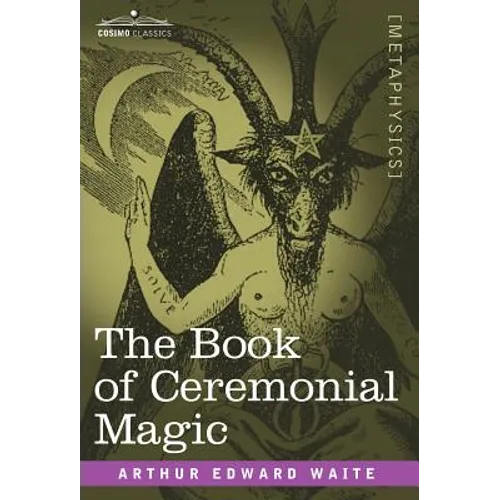 The Book of Ceremonial Magic - Hardcover