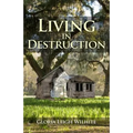 Living in Destruction - Paperback