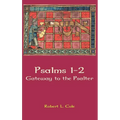 Psalms 1-2: Gateway to the Psalter - Hardcover