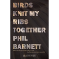 Birds Knit My Ribs Together - Paperback