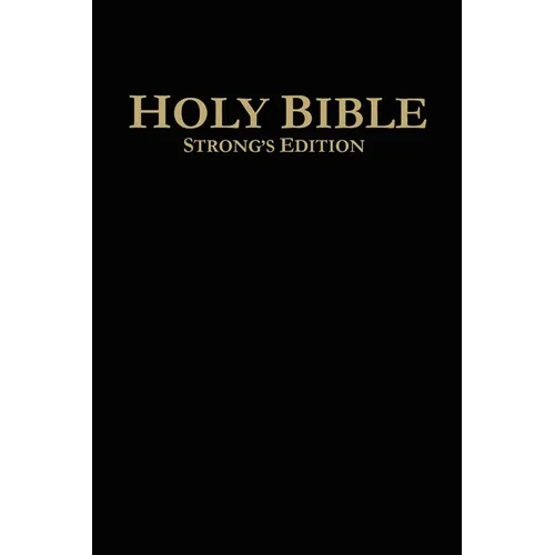Holy Bible Strong's Edition - Hardcover