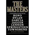 The Masters: Conversations with Dylan, Lennon, Jagger, Townshend, Garcia, Bono, and Springsteen - Hardcover