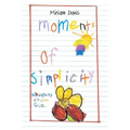 Moments of Simplicity: Whispers from God - Paperback