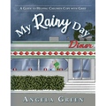 My Rainy Day: A Guide to Helping Children Cope with Grief - Paperback
