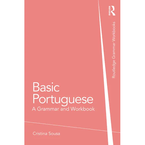 Basic Portuguese: A Grammar and Workbook - Paperback