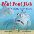 The Pout-Pout Fish and the Bully-Bully Shark - Hardcover