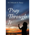 Pray Through It - Paperback