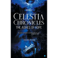 Celestia Chronicles: The Ashes of Hope - Paperback