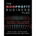 The Nonprofit Business Plan: A Leader's Guide to Creating a Successful Business Model - Hardcover