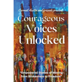 Courageous Voices Unlocked - Paperback