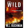 Wild Fire: a Firefighter romantic suspense - Paperback