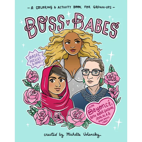 Boss Babes: A Coloring and Activity Book for Grown-Ups - Paperback