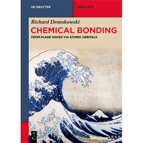 Chemical Bonding: From Plane Waves Via Atomic Orbitals - Paperback