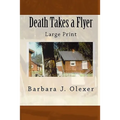 Death Takes a Flyer: Large Print - Paperback