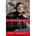 A Thousand Days: John F. Kennedy in the White House - Paperback