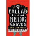 The Ballad of Perilous Graves - Paperback