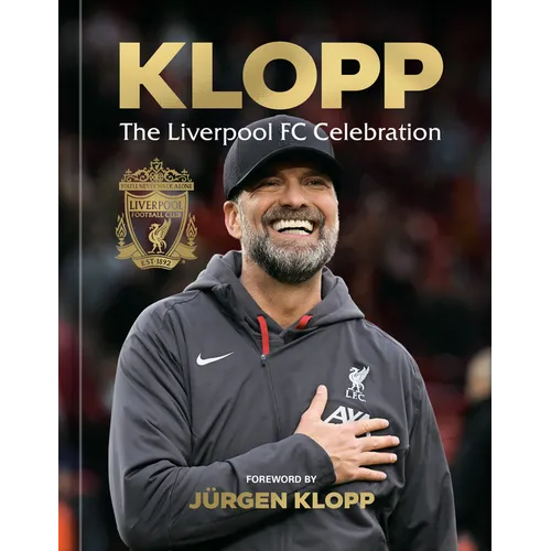 Klopp: The Liverpool FC Celebration - Hardcover
