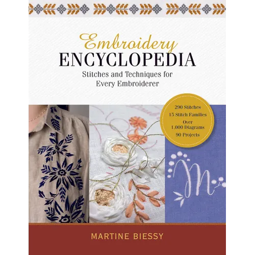 Embroidery Encyclopedia: Stitches and Techniques for Every Embroiderer - Hardcover