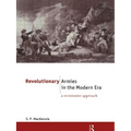 Revolutionary Armies in the Modern Era: A Revisionist Approach - Paperback