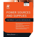 Power Sources and Supplies: World Class Designs - Paperback