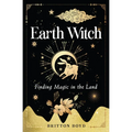 Earth Witch: Finding Magic in the Land - Paperback