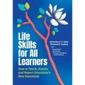 Life Skills for All Learners: How to Teach, Assess, and Report Education's New Essentials - Paperback