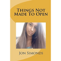 Things Not Made To Open - Paperback