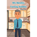 Mr Meeks and the Family Bubble - Paperback