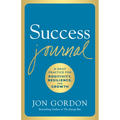 Success Journal: A Daily Practice for Positivity, Resilience, and Growth - Hardcover