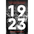 1923: The Crisis of German Democracy in the Year of Hitler's Putsch - Hardcover