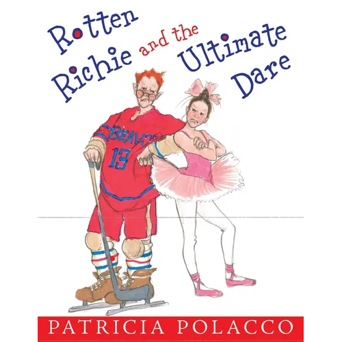 Rotten Richie and the Ultimate Dare - Hardcover