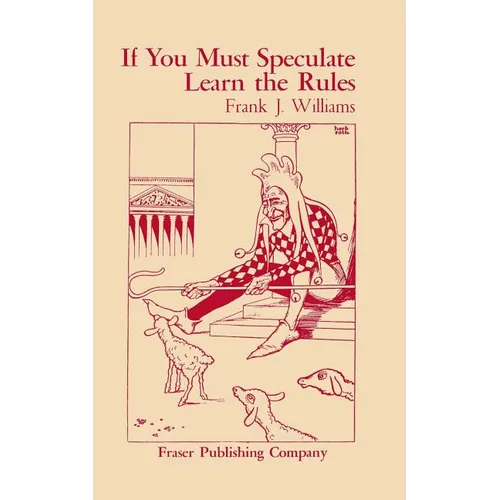 If You Must Speculate Learn The Rules - Paperback