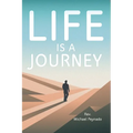 Life Is a Journey - Paperback