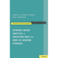 Evidence-Based Practice in Educating Deaf and Hard-Of-Hearing Students - Paperback