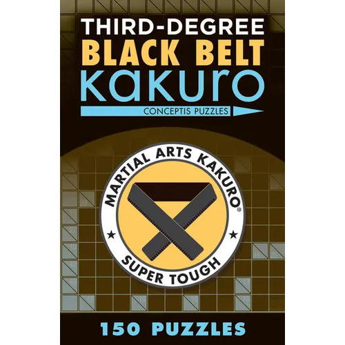Third-Degree Black Belt Kakuro - Paperback