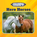 Hero Horses - Library Binding