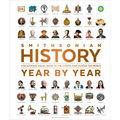 History Year by Year: The Ultimate Visual Guide to the Events That Shaped the World - Hardcover