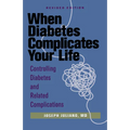 When Diabetes Complicates Your Life: Controlling Diabetes and Related Complications - Paperback