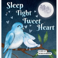Sleep Tight Tweet Heart: A Cozy, Pun-filled Journey to Dreamland to Share with Your Little Snuggle-Kids - Hardcover