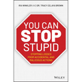 You CAN Stop Stupid: Stopping Losses from Accidental and Malicious Actions - Paperback