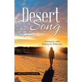 Desert Song: Claiming Joy while Walking the Wilderness - Paperback
