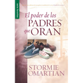 El Poder de Los Padres Que Oran - Serie Favoritos - Paperback